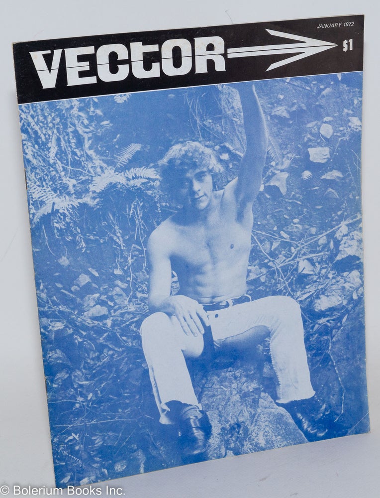 Cat.No: 266978 Vector: a voice for the homosexual community; vol. 8, #1, January 1972. George Mendenhall, Martin Stow William M. Plath, Bob Ross, Lawrence Spears, Larry Mullen, Dr. Inderhaus.
