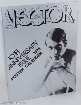 Cat.No: 267070 Vector: celebrating the gay experience; vol. 10, #12, December 1974: 10th...