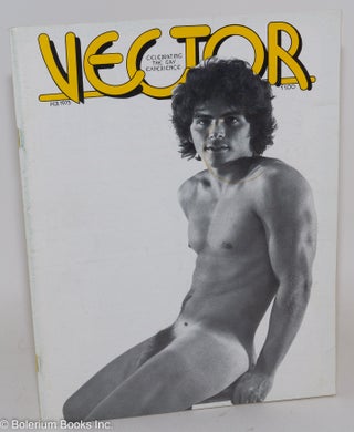Cat.No: 267071 Vector: celebrating the gay experience; vol. 11, #2, February 1975....