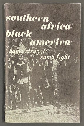 Cat.No: 267084 Southern Africa / Black America - same struggle/same fight! An analysis...
