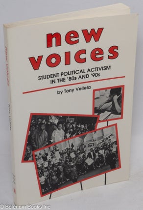Cat.No: 267091 New voices: student activism in the '80s and '90s. Tony Vellela