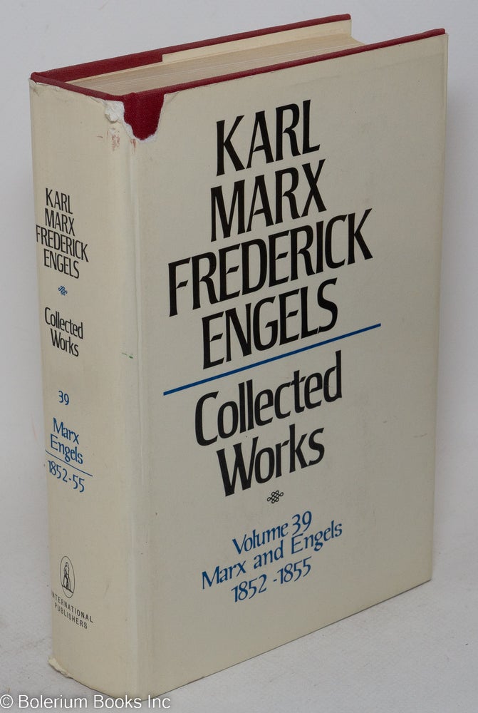 Cat.No: 267132 Marx and Engels. Collected works, vol 39: 1852 - 55. Karl Marx, Frederick Engels.