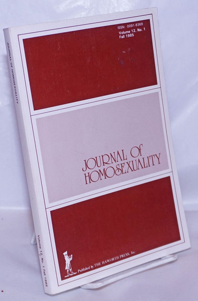 Cat.No: 267227 Journal of Homosexuality: vol. 12, #1, Fall 1985. John P. De Cecco, Lawrence R. Murphy Manfred Herzer, Jeremy Agnew, Sandra L. Schwanberg.