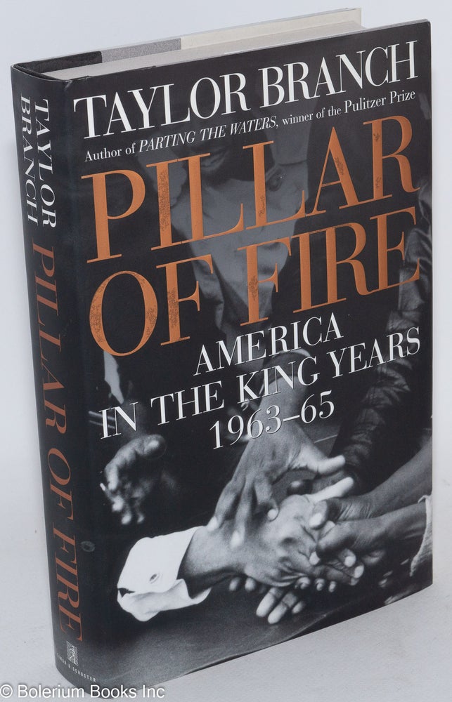 Cat.No: 267298 Pillar of fire America in the King years, 1963-65. Taylor Branch.