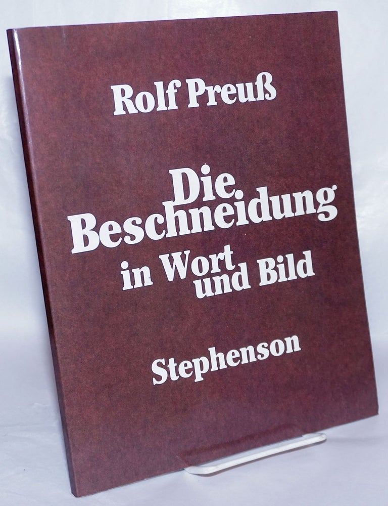 Cat.No: 267306 Die Beschneidung in wort und bild. Rolf Preu&szlig;.