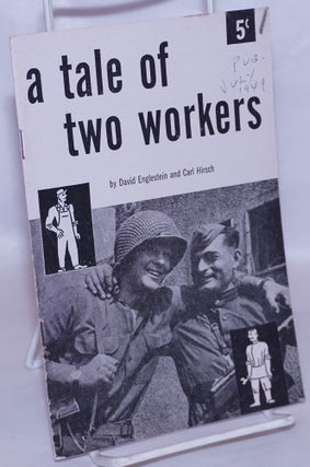 Cat.No: 267362 A Tale of Two Workers. David Englestein, Carl Hirsch