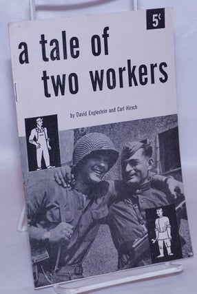 Cat.No: 267365 A Tale of Two Workers. David Englestein, Carl Hirsch
