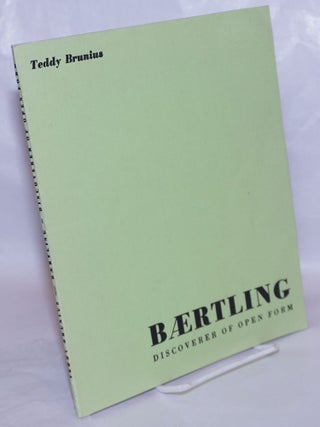 Cat.No: 267391 Baertling: Discoverer of Open Form. Teddy Brunius, R. Patrick A. Hort