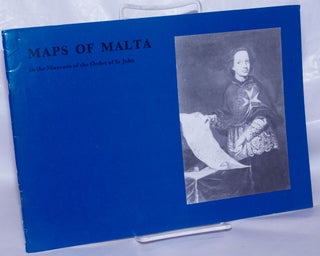 Cat.No: 267408 Maps of Malta in the Museum of the Order of St. John: A Short Catalogue....
