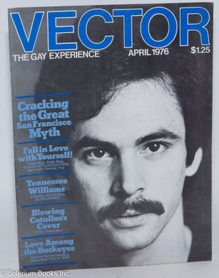 Cat.No: 267443 Vector: the gay experience vol. 12, #4, April 1976: Tennessee Williams...