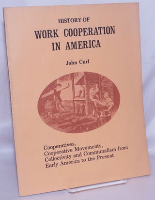 Cat.No: 267539 History of work cooperation in America. Cooperatives, cooperative...