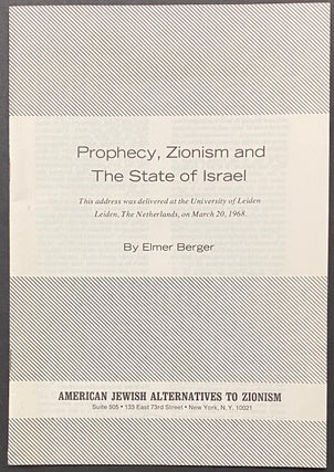 Cat.No: 267541 Prophecy, Zionism and the State of Israel. Elmer Berger
