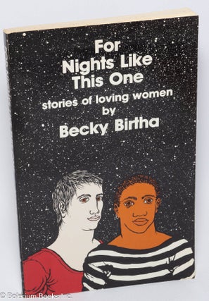 Cat.No: 26763 For Nights Like This One: stories of loving women. Becky Birtha