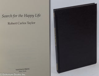 Cat.No: 267645 Search for the Happy Life. Robert Carlos Taylor