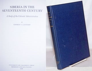 Cat.No: 267663 Siberia in the Seventeenth Century: A Study of the Colonial...
