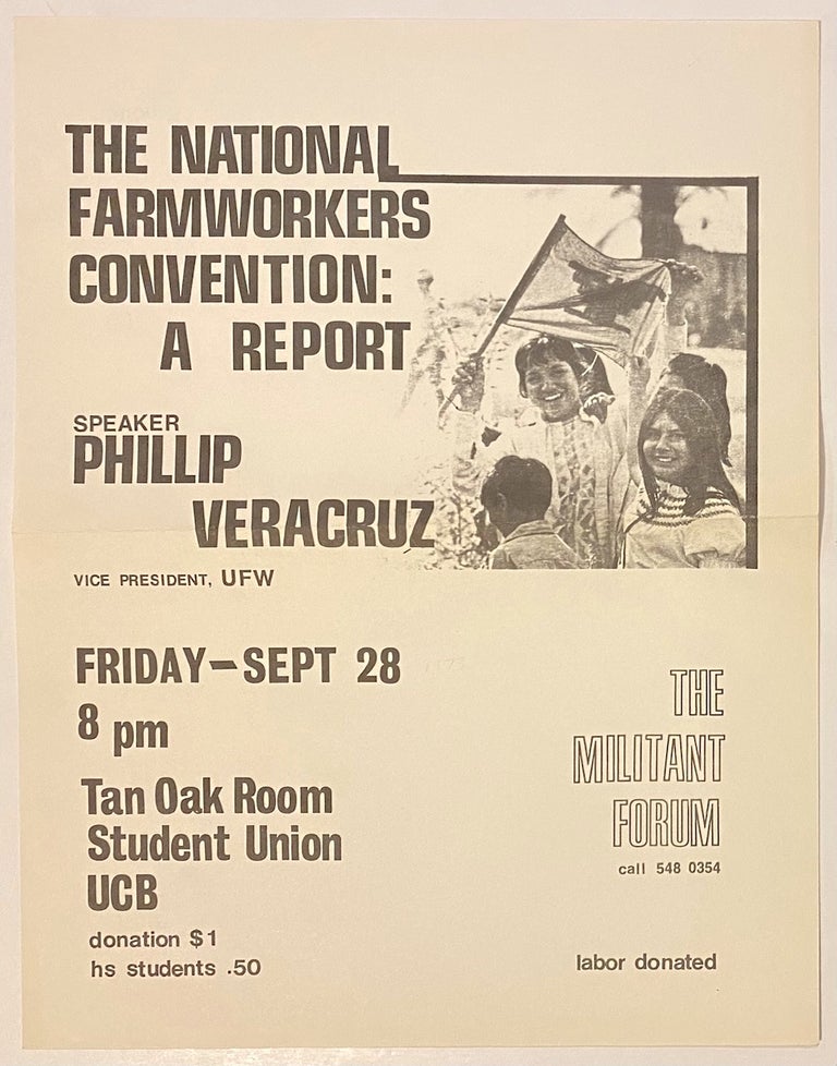 Cat.No: 267694 The National Farmworkers Convention: a report. Speaker: Phillip Veracruz, Vice President, UFW [handbill]. Philip Vera Cruz.