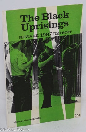 Cat.No: 26772 The Black uprisings; Newark, Detroit, 1967. Paul Boutelle, introduction