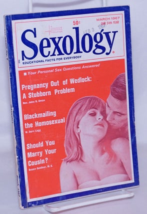 Cat.No: 267723 Sexology: educational facts for everybody; vol. 33, #8, March 1967:...