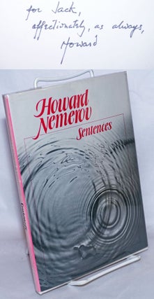Cat.No: 267838 Sentences: poems [inscribed & signed]. Howard Nemerov
