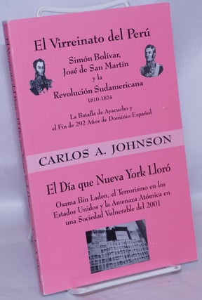 Cat.No: 267923 El Virreinato del Perú: Simón Bolívar, José de San Martín y la...