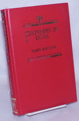 Cat.No: 267959 Pioneers in India. Sir Harry Johnston