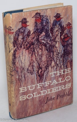 Cat.No: 26797 The buffalo soldiers. John Prebble, dust jacket, Bernard Krigstein