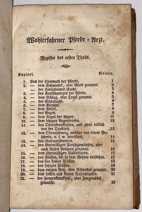 Wohlerfahrner Pferde-Arzt: Enthaltend Mittel für die Heilung aller bekannten und verschiedenartigen Krankheiten und Seuchen der Pferde, Welche nach einer fünf und zwanzigjährigen Ausübung der Ross-Heilkunst bewährt und untrüglich befunden wurden