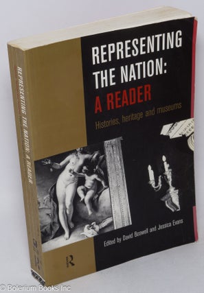 Cat.No: 268071 Representing the Nation: A Reader; Histories, heritage and museums. David...