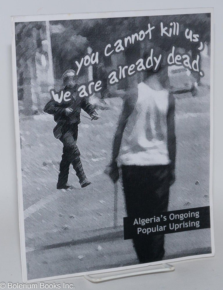Cat.No: 268110 You Cannot Kill Us, We Are Already Dead: Algeria's Ongoing Popular Uprising