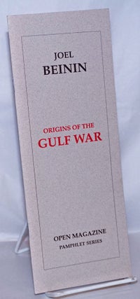 Cat.No: 268147 Origins of the Gulf War. Joel Beinin
