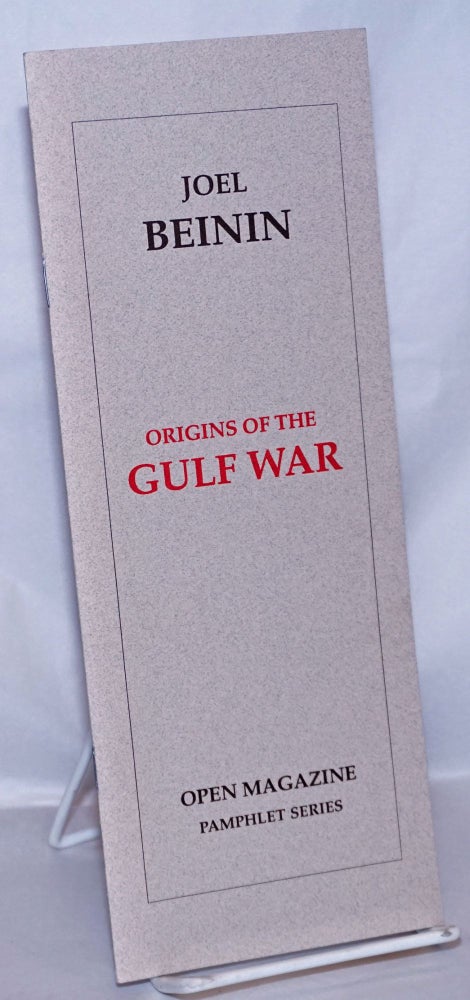 Cat.No: 268147 Origins of the Gulf War. Joel Beinin.