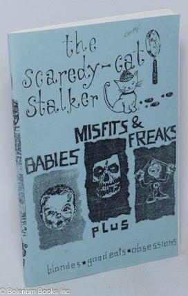 Cat.No: 268160 The Scaredy-cat Stalker #3, almost spring 1996: Babies, Misfits, & Freaks....