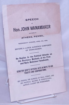 Cat.No: 268170 Speech of Hon. John Wanamaker delivered at Athens, Penna., Wednesday...