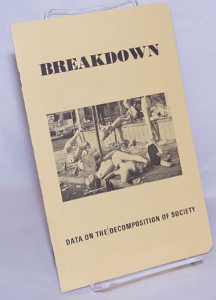 Cat.No: 268190 Breakdown, data on the decomposition of society. John and Paula Zerzan