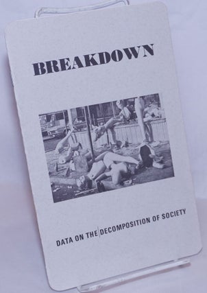Cat.No: 268191 Breakdown, data on the decomposition of society. John and Paula Zerzan