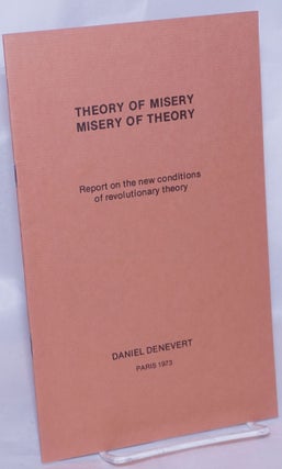 Cat.No: 268280 Theory of misery, misery of theory: Report on the new conditions of...