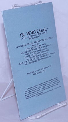 Cat.No: 268288 In Portugal-- capital confronts the world proletariat. An internationally...