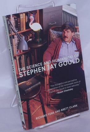 Cat.No: 268395 The science and humanism of Stephen Jay Gould. Richard York
