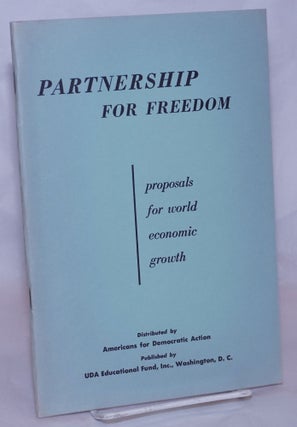 Cat.No: 268410 Partnership for Freedom: proposals for world economic growth
