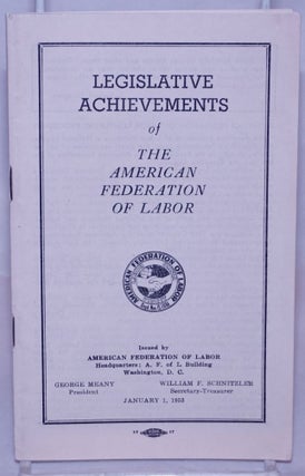 Cat.No: 268416 Legislative Achievements of The American Federation of Labor