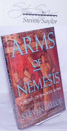 Cat.No: 268517 Arms of Nemesis: a novel of Ancient Rome [signed]. Steven aka Aaron Travis...