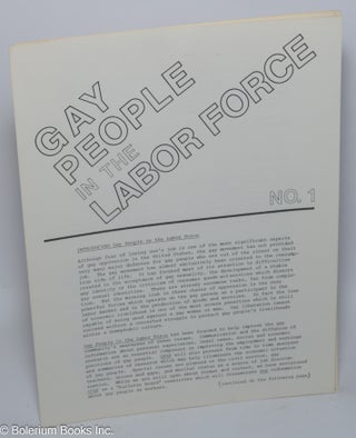 Cat.No: 268544 Gay People in the Labor Force: #1. Jeffrey Escoffier, Dana Lightman Harry...