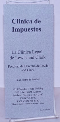 Cat.No: 268595 Clínica de Impuestos: la Clínica Legal de Lewis and Clark [brochure]...