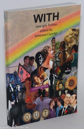 Cat.No: 268703 With: new gay fiction. Jameson Currier, Michael Carroll David Bergman, Dan...