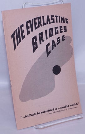 Cat.No: 268752 The Everlasting Bridges case. International Longshoremen's, Warehousemen's...
