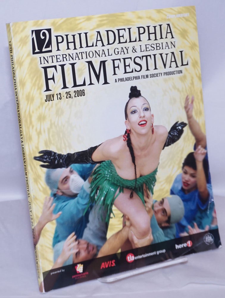 Cat.No: 268753 Philadelphia International Gay & Lesbian Film Festival: A Philadelphia Film Society Production July 13 - 25, 2006