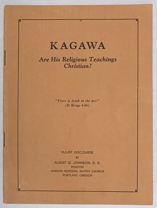 Cat.No: 268771 Kagawa: are his religious teachings Christian? Albert G. Johnson