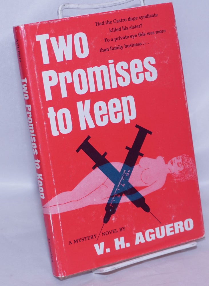 Cat.No: 268813 Two Promises to Keep; a mystery novel. V. H. Aguero, Vincio.