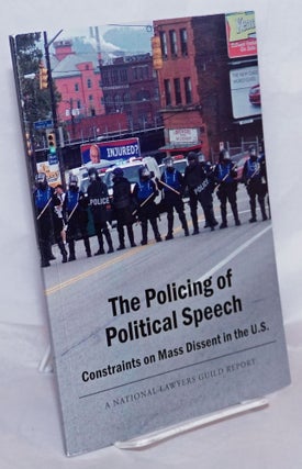 Cat.No: 268981 The Policing of Political Speech: Constraints on Mass Dissent in the U.S;...