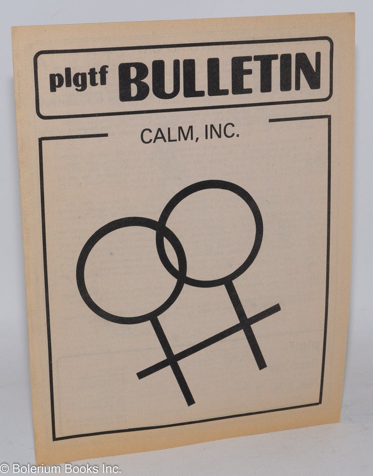 Cat.No: 269018 PLGTF Bulletin vol. 2, #7, Sept., 1980: CALM, Inc. Rita Addessa, Dorothy Conaty Mona Cardell, Dr. Mickey Weinstein, Rosalie Davies.